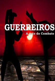 GUERREIROS - A Arte do Combate