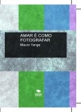 Amar é como fotografar - Capítulo I