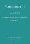 Matemática 10 - Itens do Gave - Exercícios resolvidos e explicados - Caderno I