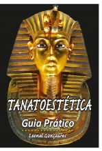 Tanatoestética - Guia Prático Tanatoestética - Guia Prático