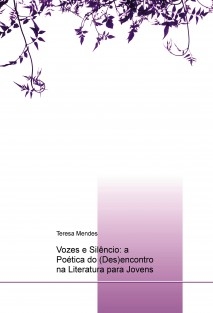 Vozes e Silêncio: a Poética do (Des)encontro na Literatura para Jovens