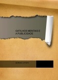 GATILHOS MENTAIS E A PUBLICIDADE GATILHOS MENTAIS E A PUBLICIDADE