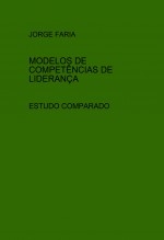 MODELOS DE COMPETÊNCIAS DE LIDERANÇA - ESTUDO COMPARADO