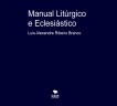 Manual Litúrgico e Eclesiástico