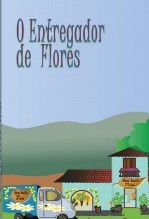 O Entregador de Flores O Entregador de Flores