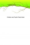 Children and Pupils Poetry Book Children and Pupils Poetry Book