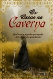 Os Ossos na Caverna