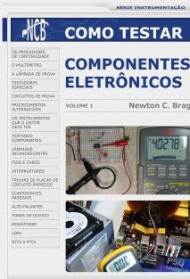 Como testar componentes eletrônicos - volume 1
