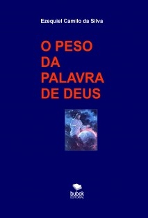 O PESO DA PALAVRA DE DEUS