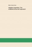 Adaptive Hypertext. The shattered document approach Adaptive Hypertext. The shattered document approach