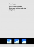Ética Pós-moderna e Expansão da Ética Islâmica Integrista Ética Pós-moderna e Expansão da Ética Islâmica Integrista