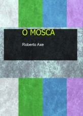 O MOSCA O MOSCA