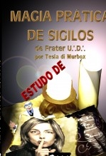 Estudo de Magia Prática de Sigilo de Frater UD Estudo de Magia Prática de Sigilo de Frater UD