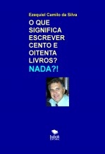 O QUE SIGNIFICA ESCREVER 180 LIVROS? NADA?! O QUE SIGNIFICA ESCREVER 180 LIVROS? NADA?!