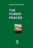 THE POWER PRAYER THE POWER PRAYER