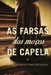 AS FARSAS DOS MOÇOS DE CAPELA AS FARSAS DOS MOÇOS DE CAPELA
