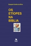 OS ETÍOPES NA BÍBLIA
