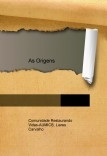 As Origens As Origens