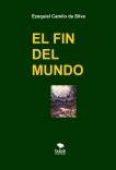 EL FIN DEL MUNDO EL FIN DEL MUNDO