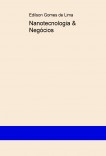 Nanotecnologia & Negócios Nanotecnologia & Negócios
