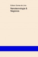 Nanotecnologia & Negócios Nanotecnologia & Negócios