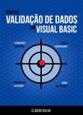 Guia de Validação de Dados em Visual Basic Guia de Validação de Dados em Visual Basic