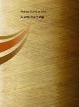A arte marginal A arte marginal