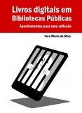 Livros Digitais em Bibliotecas Públicas - Apontamentos para uma reflexão Livros Digitais em Bibliotecas Públicas - Apontamentos para uma reflexão