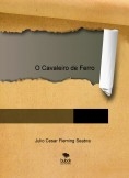 O Cavaleiro de Ferro O Cavaleiro de Ferro