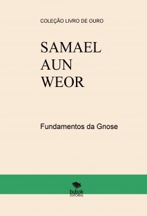 Fundamentos da Gnose - SAMAEL AUN WEOR