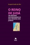 O REINO DE JUDÁ O REINO DE JUDÁ