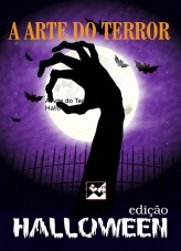 A Arte do Terror - edição Halloween A Arte do Terror - edição Halloween