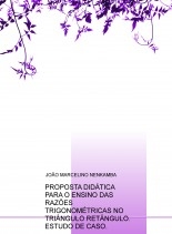 PROPOSTA DIDÁTICA PARA O ENSINO DAS RAZÕES TRIGONOMÉTRICAS NO TRIÂNGULO RETÂNGULO. ESTUDO DE CASO. PROPOSTA DIDÁTICA PARA O ENSINO DAS RAZÕES TRIGONOMÉTRICAS NO TRIÂNGULO RETÂNGULO. ESTUDO DE CASO.
