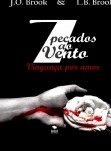 7 Pecados ao vento: Vingança por amor